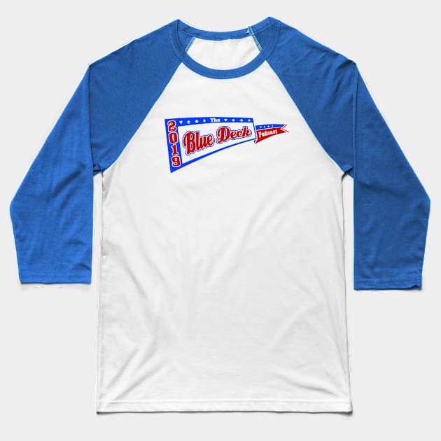 The Blue Deck Podcast Baseball T-Shirt by The Blue Deck